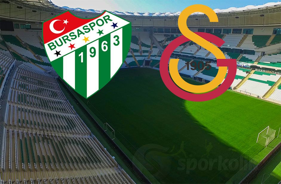 Bursaspor Galatasaray maçı