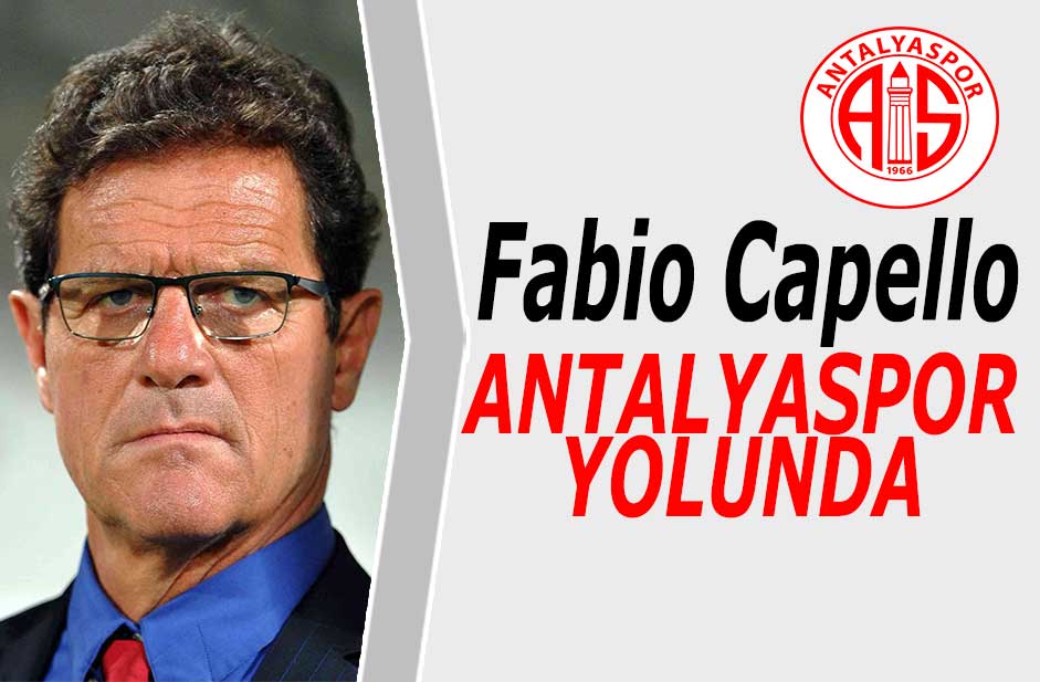 Fabio Capello Antalya