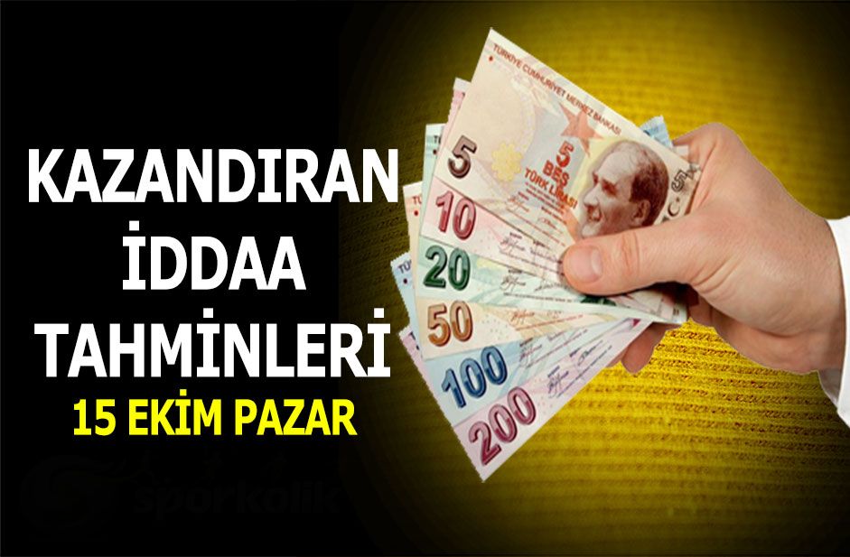 15 Ekim 2017 iddaa tahminleri