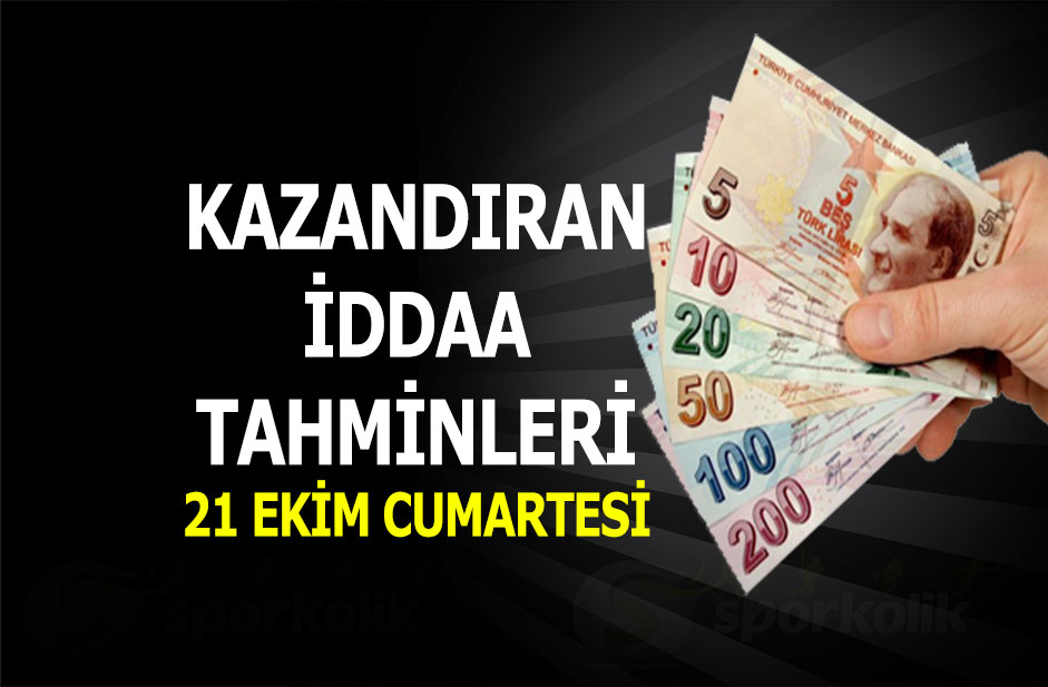 21 Ekim Cumartesi iddaa tahminleri