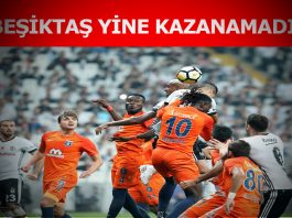 Beşiktaş Başakşehir maçı
