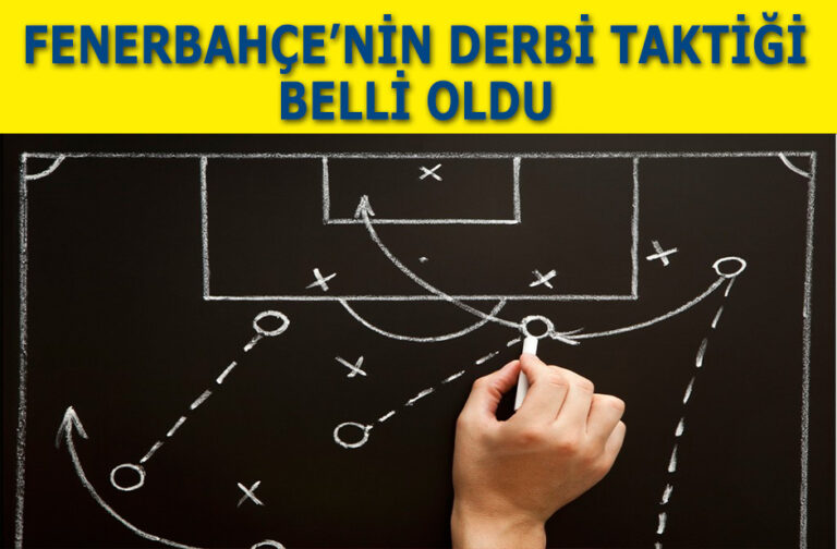 Fenerbahçe derbi taktiği
