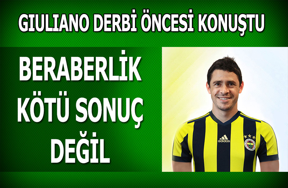 Giuliano derbi öncesi açıklamalar