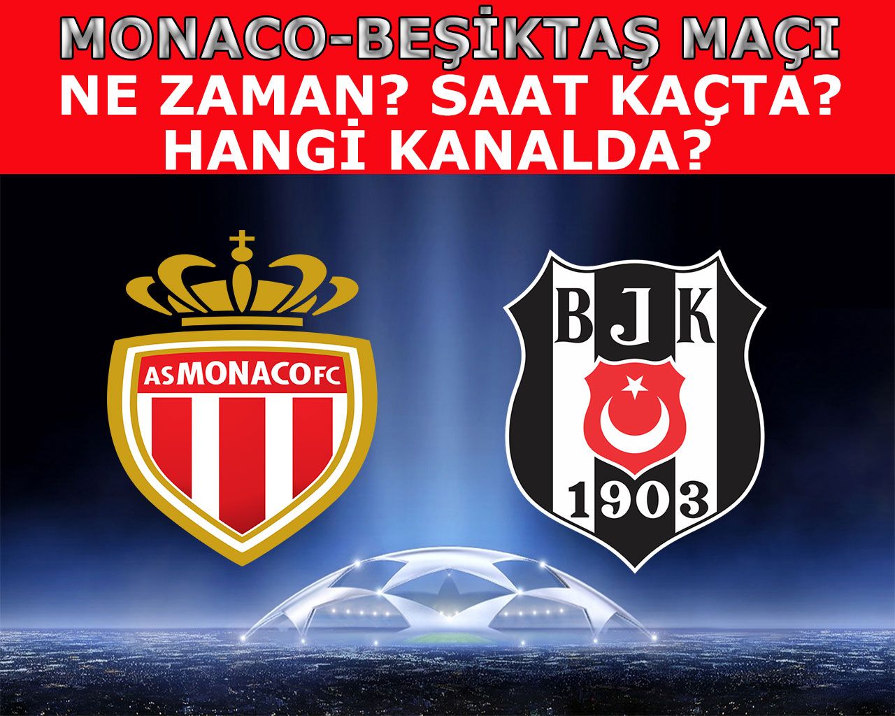 Monaco Beşiktaş maçı