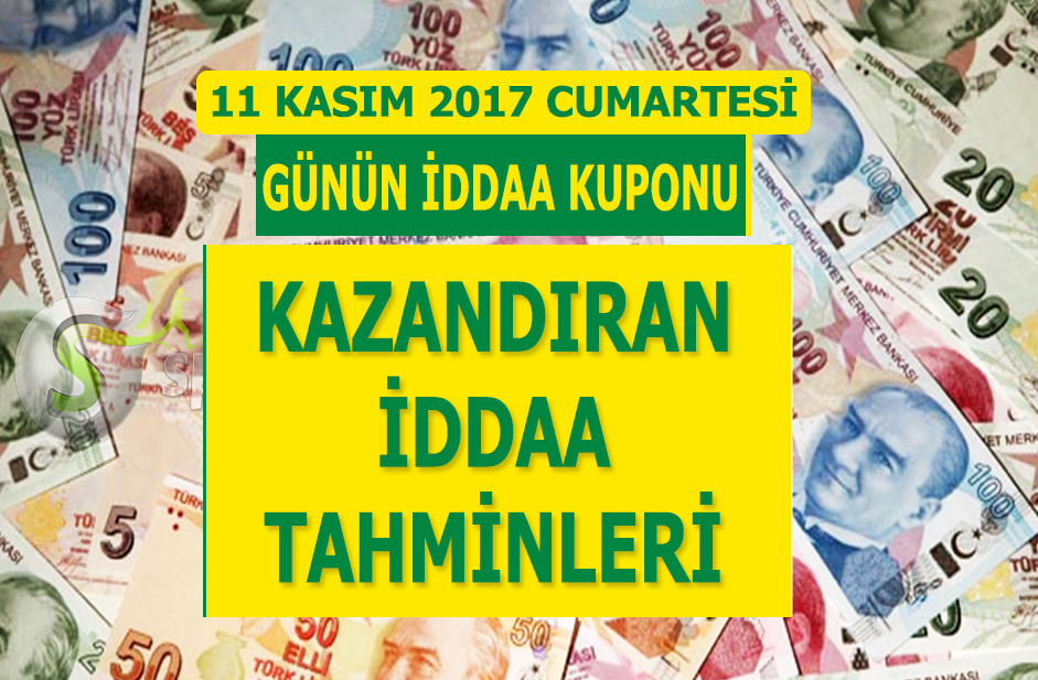 11 Kasım 2017 Cumartesi İddaa Tahminleri