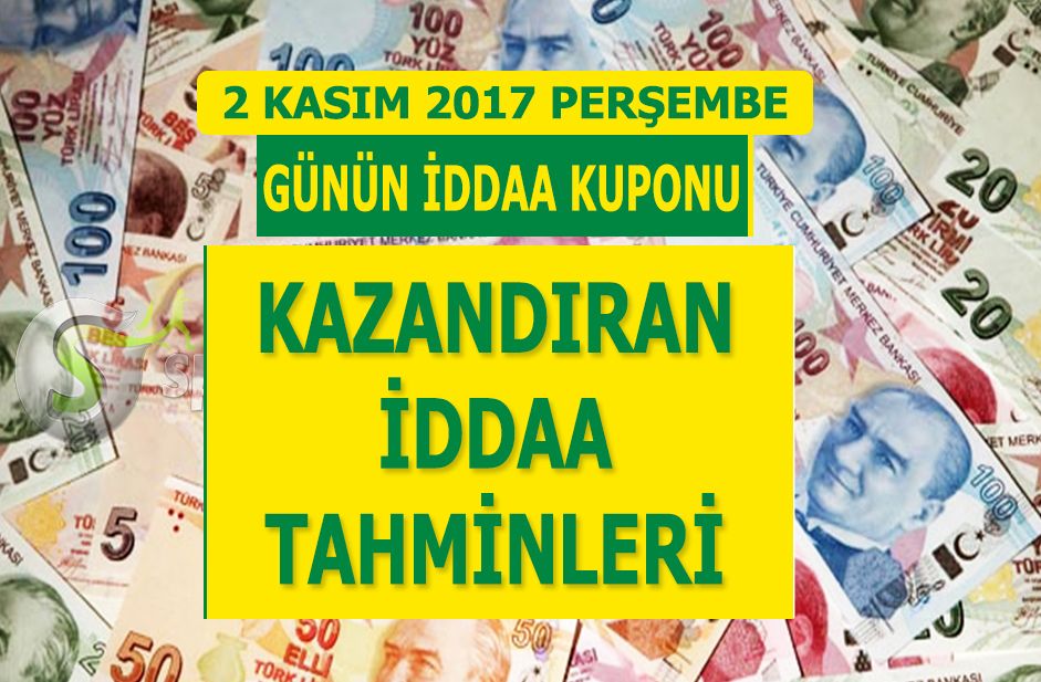 2 Kasım 2017 iddaa tahminleri