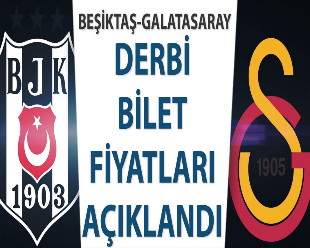 Beşiktaş Galatasaray derbisi bilet