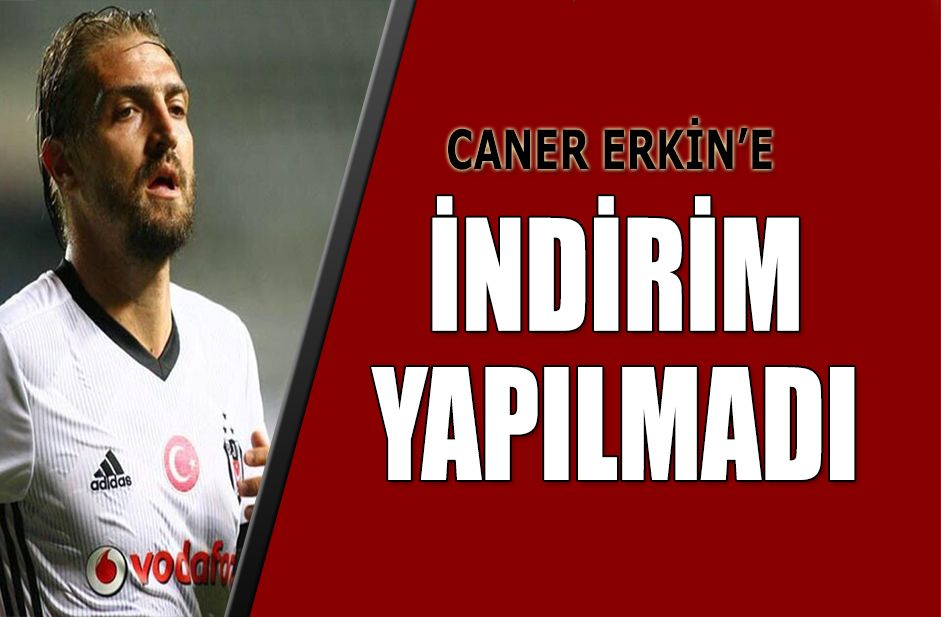 Caner Erkin ceza