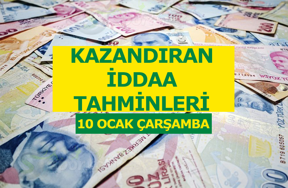 10 Ocak 2018 Çarşamba iddaa tahminleri