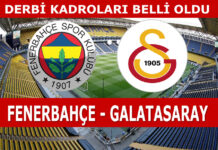 Fenerbahçe Galatasaray derbisi kadroları belli oldu Fenerbahçe Galatasaray maçı kadroları