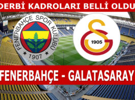 Fenerbahçe Galatasaray maçı kadroları