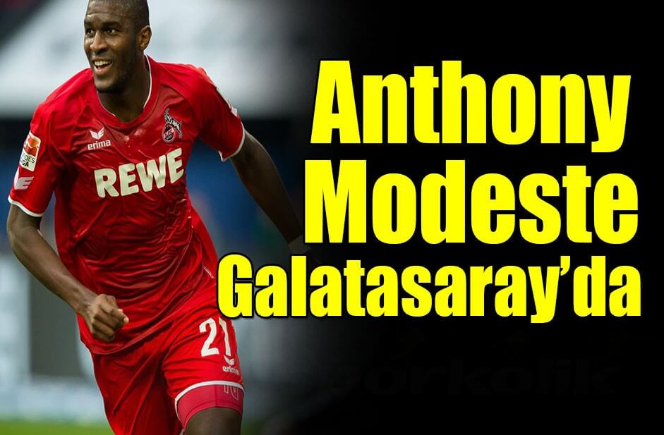 Anthony Modeste Galatasaray