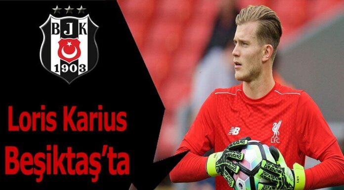 Loris Karius Beşiktaş