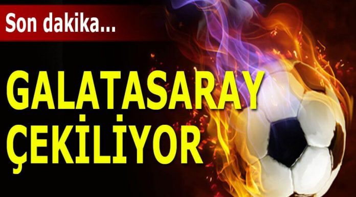 Galatasaray çekiliyor