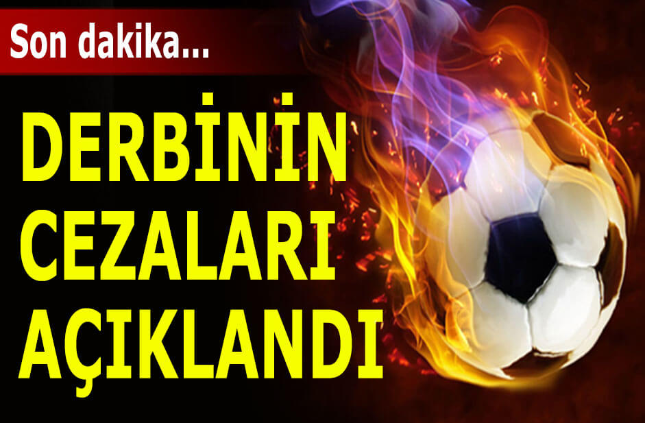 Galatasaray Fenerbahçe cezalar