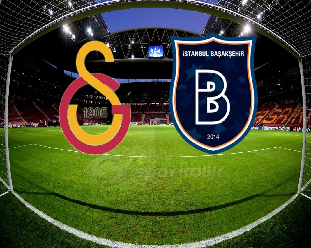 Galatasaray Başakşehir maçı
