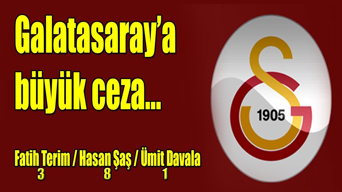 Galatasaray büyük ceza