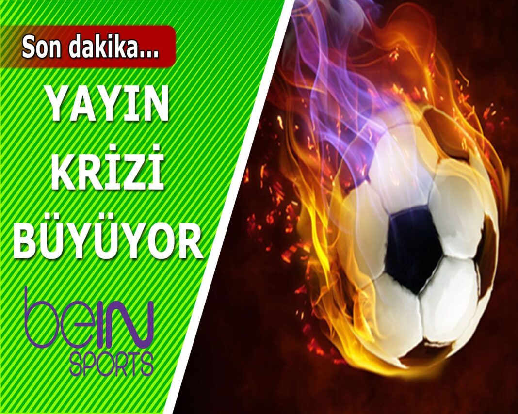 Süper Lig yayın krizi