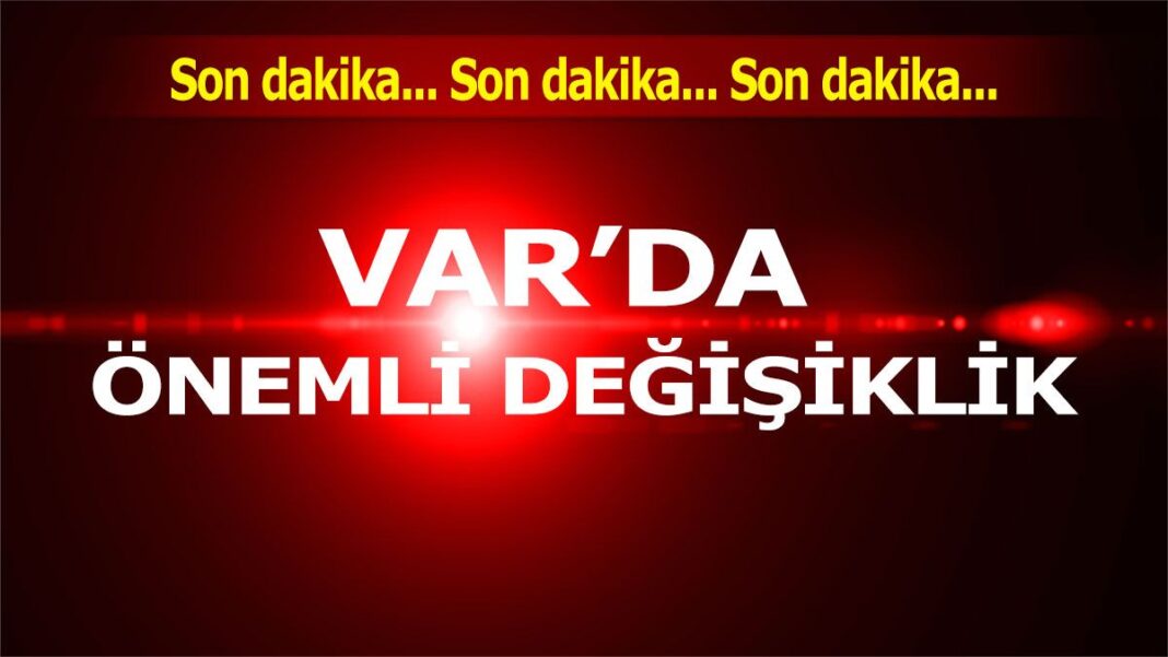 VAR değişiklik