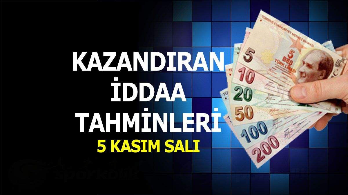 İddaa tahminleri 5 Kasım