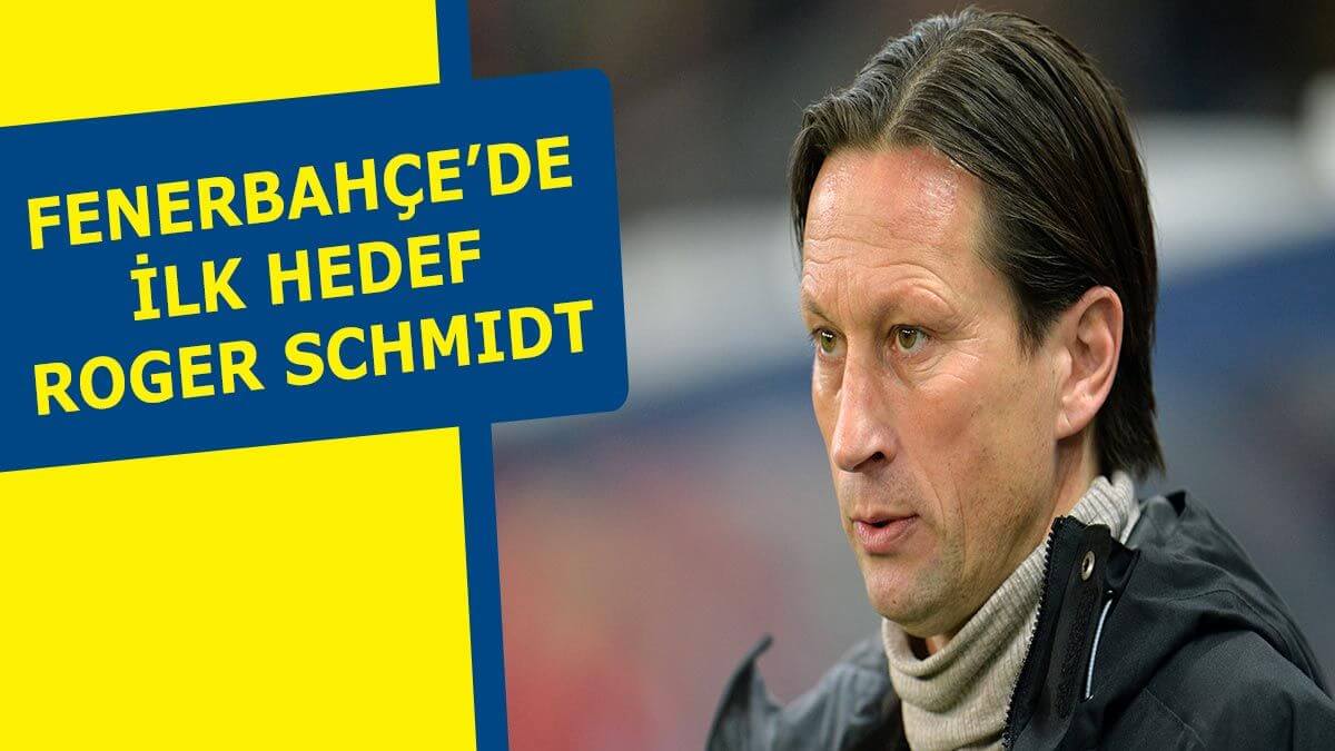 Fenerbahçe Roger Schmidt’e teklif yaptı