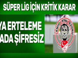 Süper Lig maçları erteleneme yada şifresiz