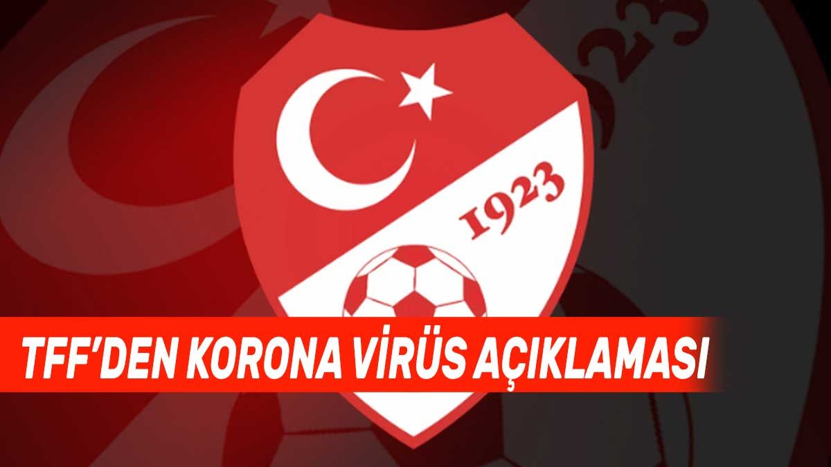 TFF korona virüs açıklaması