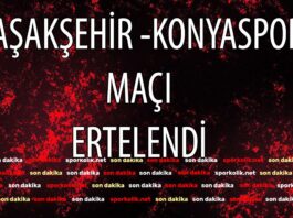 Başakşehir Konyaspor maçı ertelendi