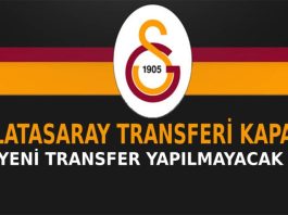 Galatasaray transferi kapattı