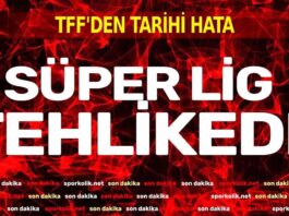 Süper Lig tescili tehlikede