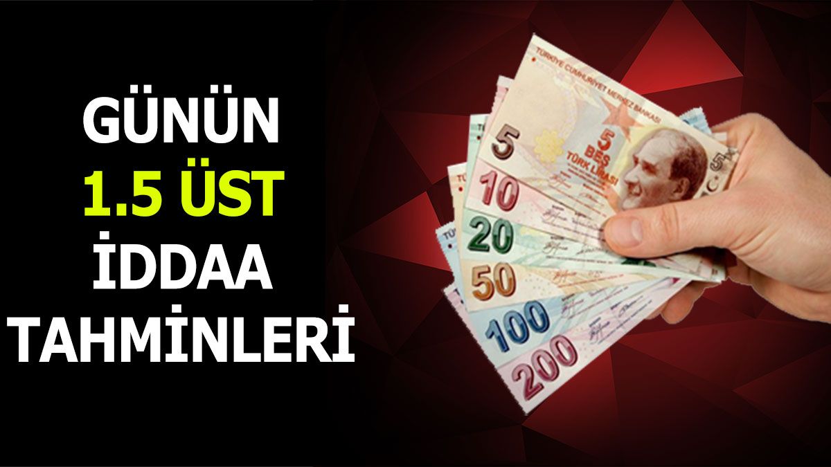 24.03.2024 Pazar 1.5 Üst banko iddaa kuponu