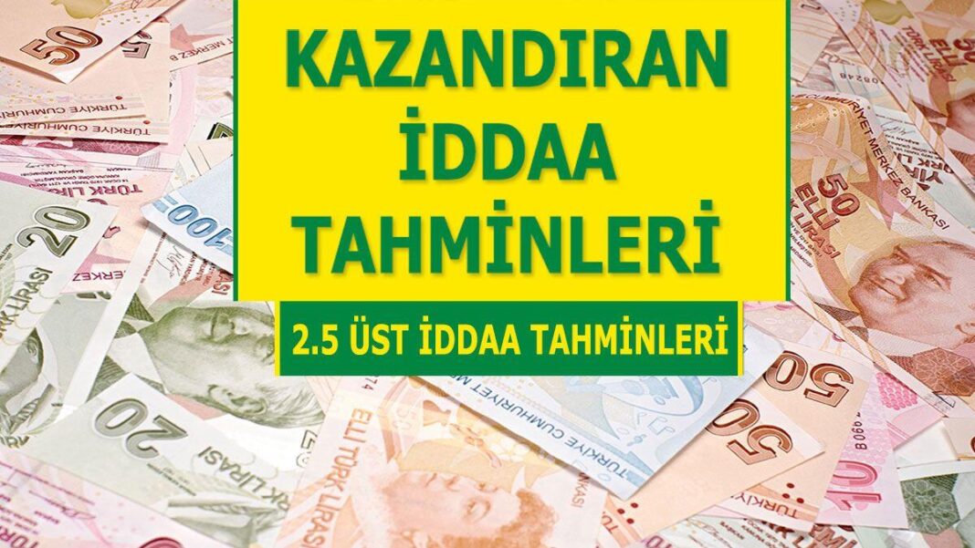 25.03.2024 Pazartesi 2.5 Üst banko iddaa kuponu