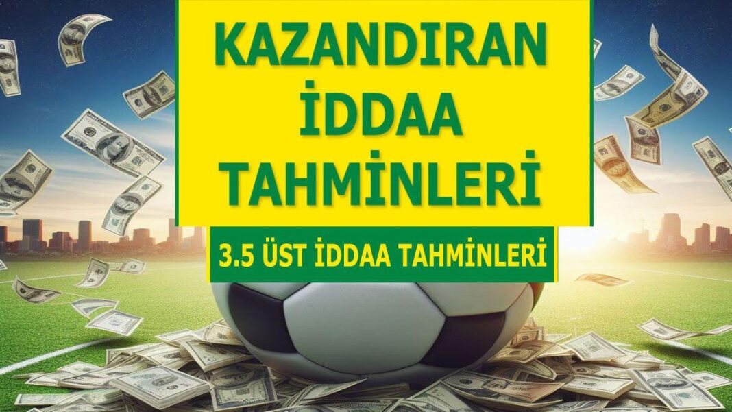 27.03.2024 Çarşamba 3.5 Üst banko iddaa kuponu