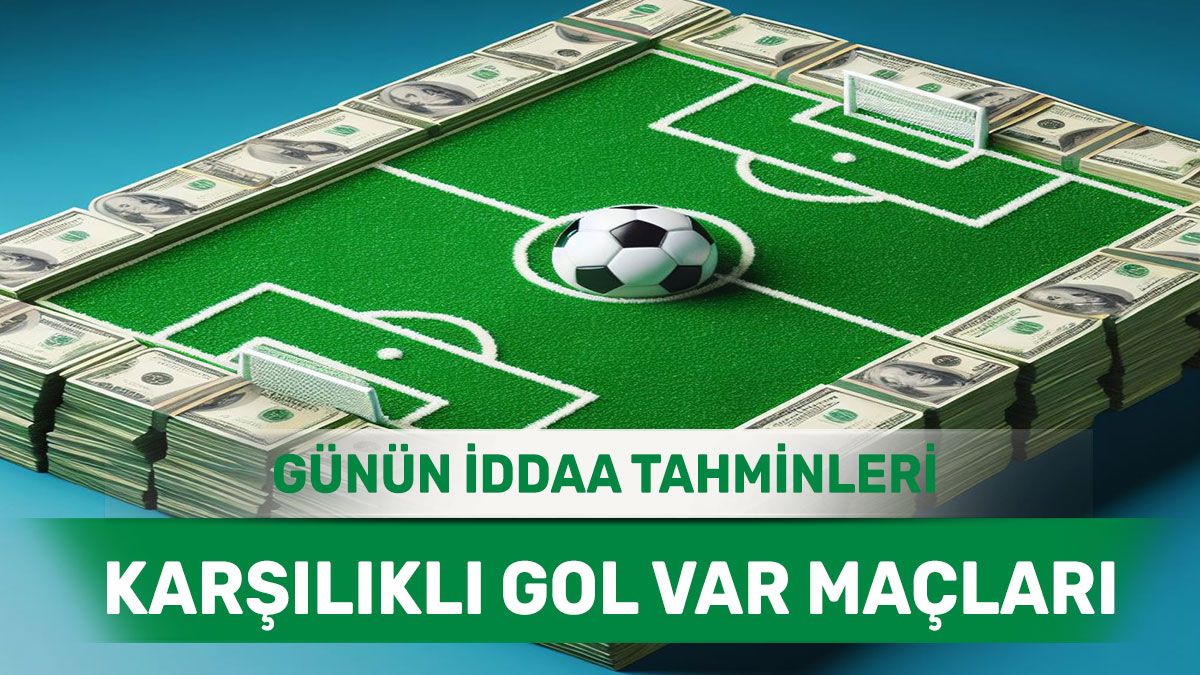 24.03.2024 Pazar KG VAR banko iddaa kuponu