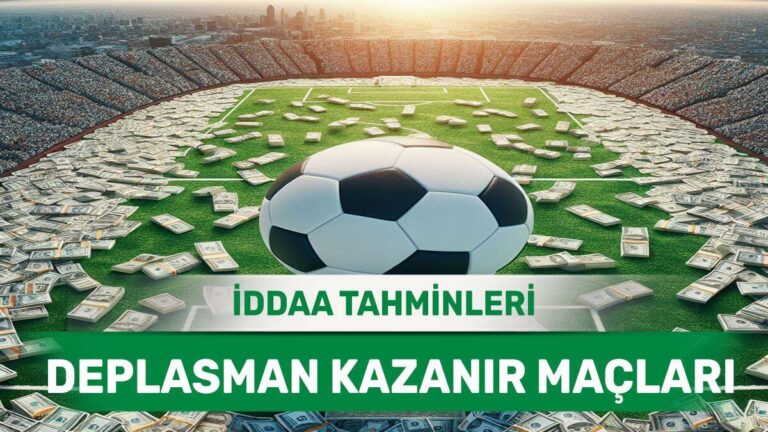 24 Haziran 2025 Salı - Deplasman Performansı Yüksek Takımların Analizi