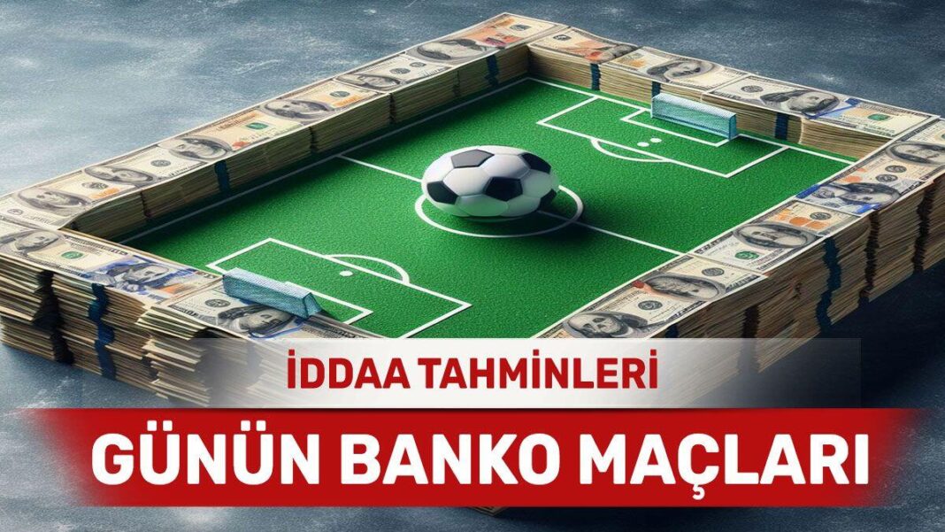 19 Nisan 2024 Cuma banko iddaa tahminleri