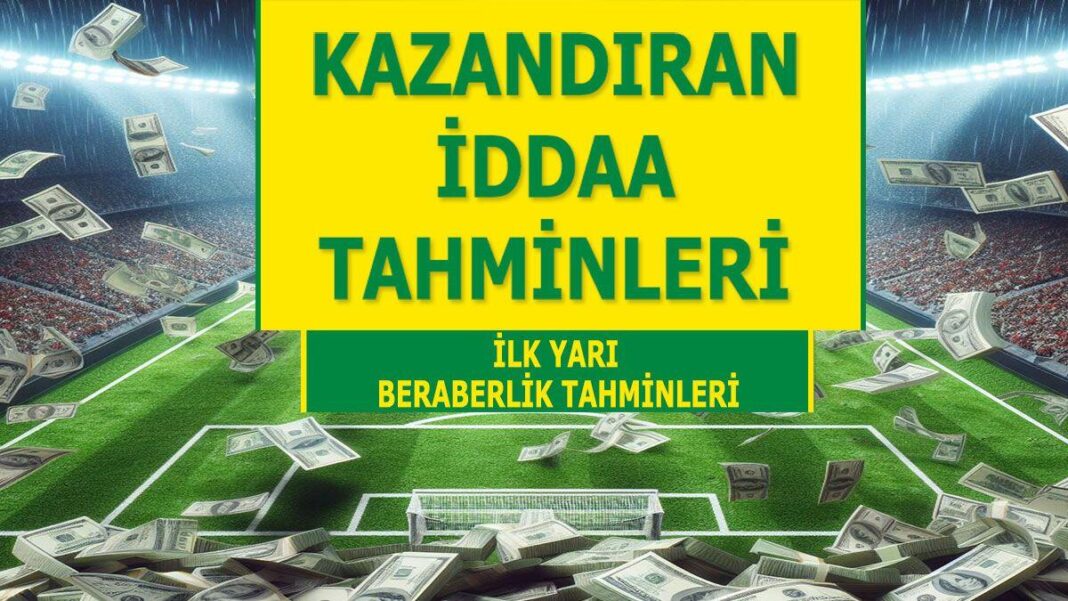 14 Nisan 2024 Pazar İY X banko iddaa tahminleri