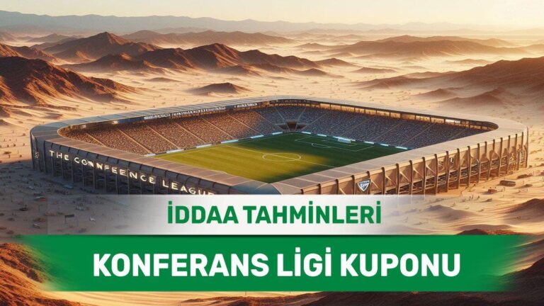 11 Nisan 2024 Perşembe Konferans Ligi yüksek ihtimalli maç analizleri