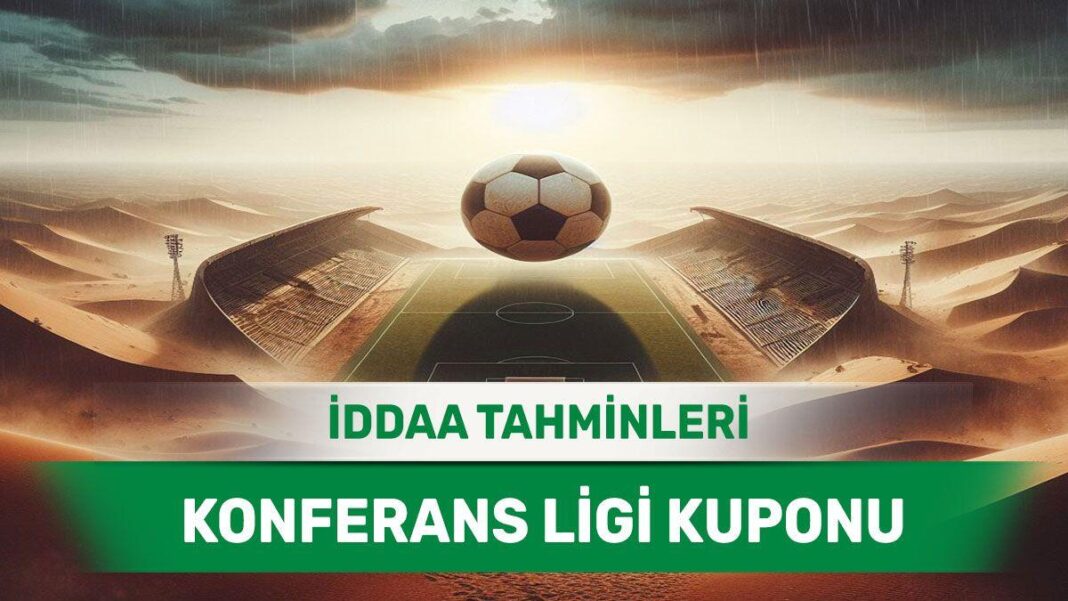 18 Nisan 2024 Perşembe Konferans Ligi banko iddaa tahminleri