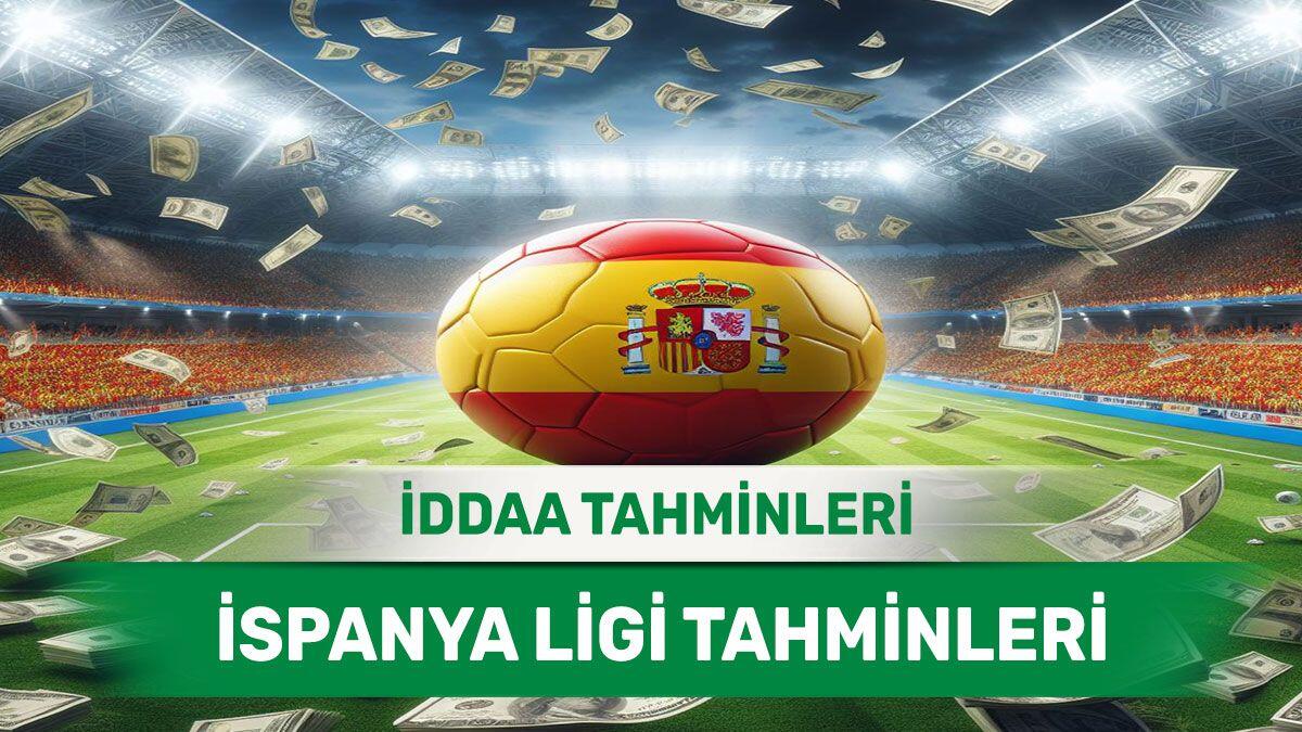 20 Nisan 2024 Cumartesi İspanya ligi banko iddaa tahminleri