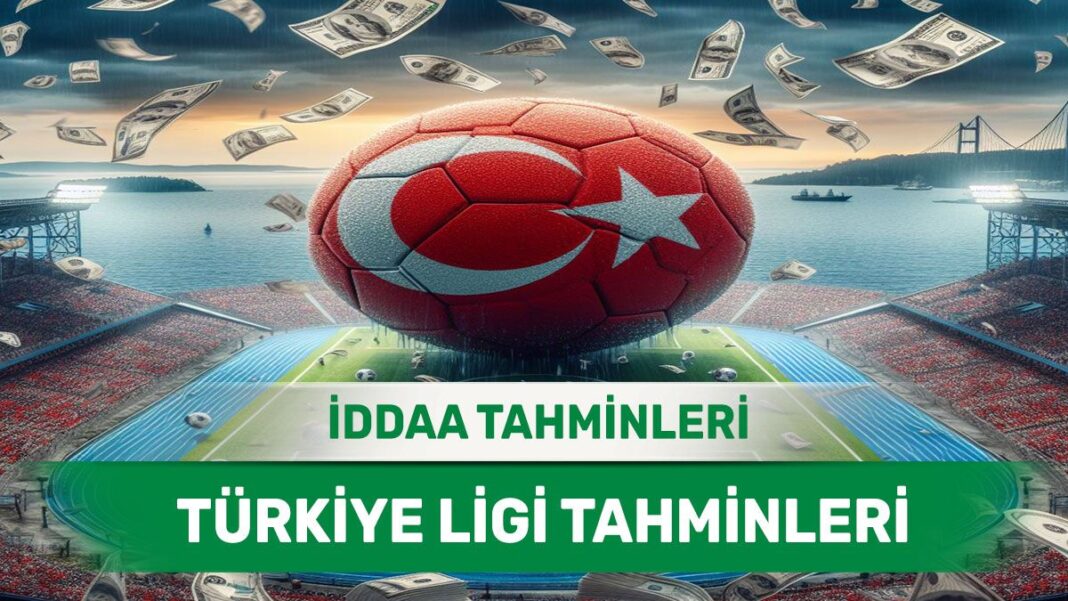 15 Nisan 2024 Pazartesi Türkiye ligi banko iddaa tahminleri