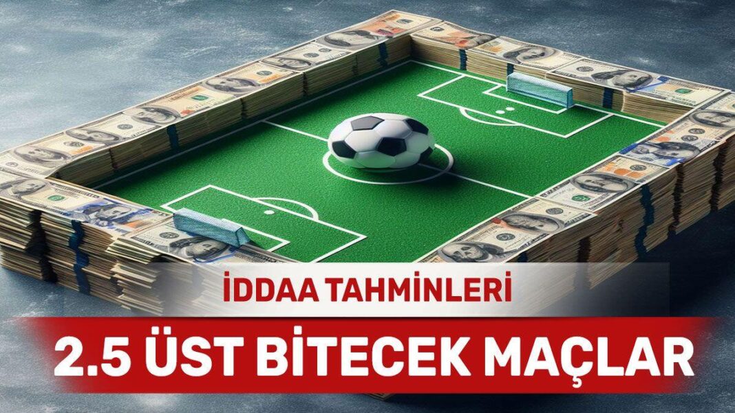 2 Mayıs 2024 Perşembe 2.5 Üst banko iddaa tahminleri