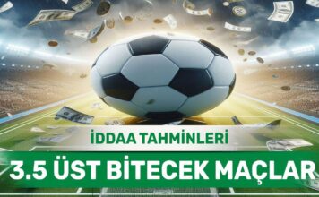 11 Mayıs 2024 Cumartesi 3.5 Üst banko iddaa tahminleri