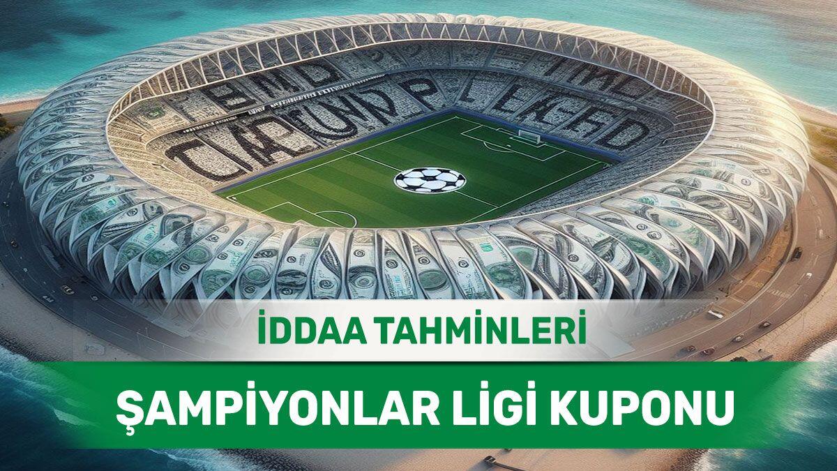 7 Mayıs 2024 Salı Şampiyonlar Ligi banko iddaa tahminleri