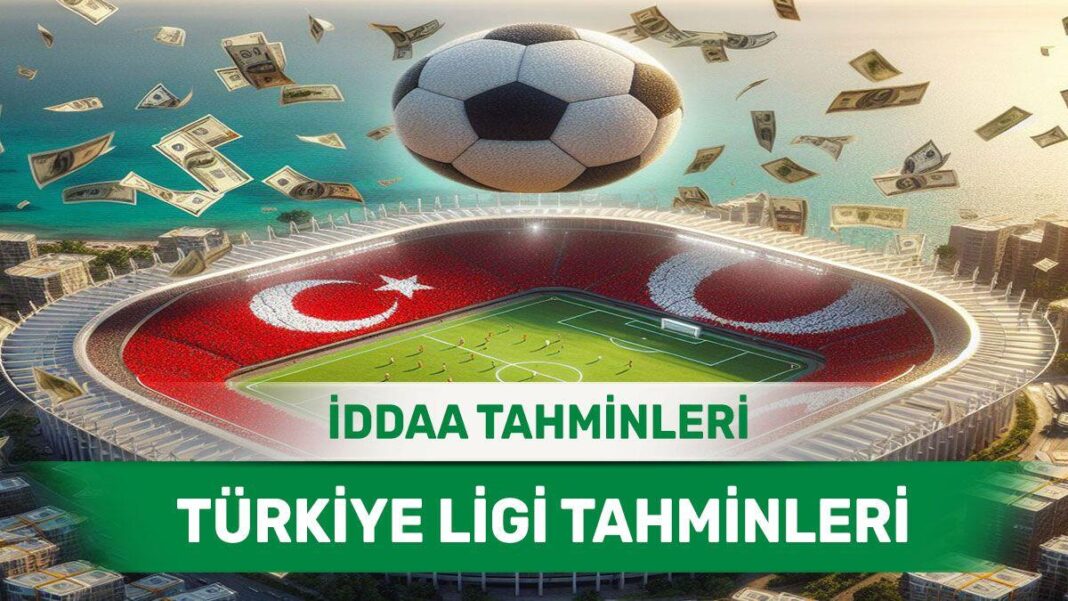 10 Mayıs 2024 Cuma Türkiye ligi banko iddaa tahminleri