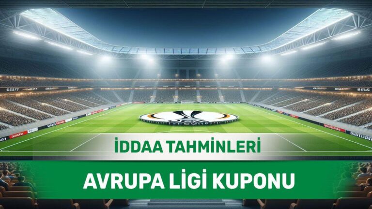 13 Ağustos 2024 Salı Avrupa Ligi yüksek ihtimalli maç analizleri