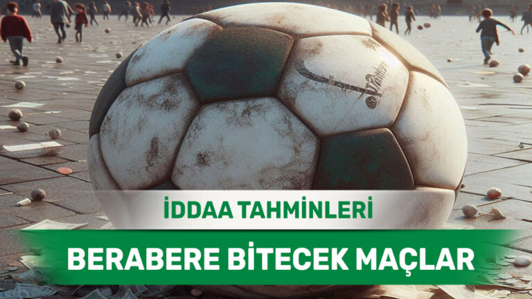 22 Temmuz 2025 Salı - Eşitlik İhtimali Yüksek Stratejik Maçlar