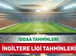21 Aralık 2024 Cumartesi İngiltere ligi banko iddaa tahminleri