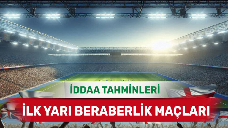 1 Mart 2025 Cumartesi - İlk Yarıda Gol Sesinin Zor Çıkacağı Mücadeleler