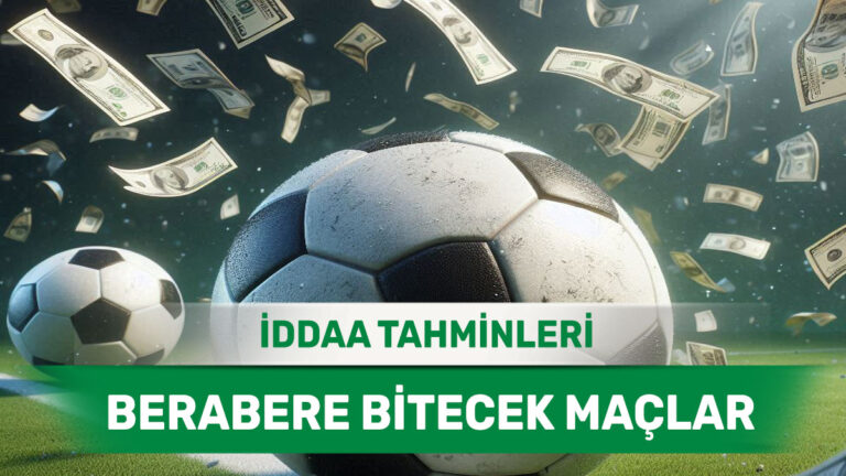 16 Haziran 2025 Pazartesi - Sonucu Detayların Belirleyeceği Başabaş Maçlar